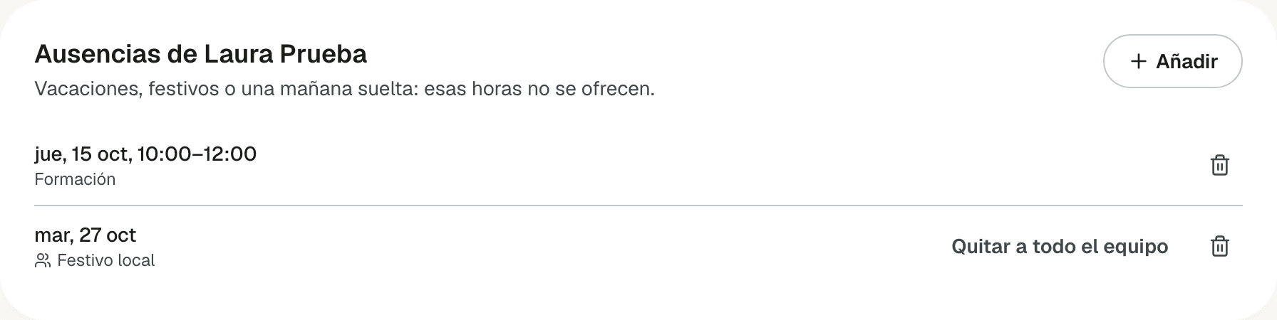 Tarjeta Ausencias con una ausencia de unas horas con motivo Formación y un festivo para todo el equipo con el botón Quitar a todo el equipo